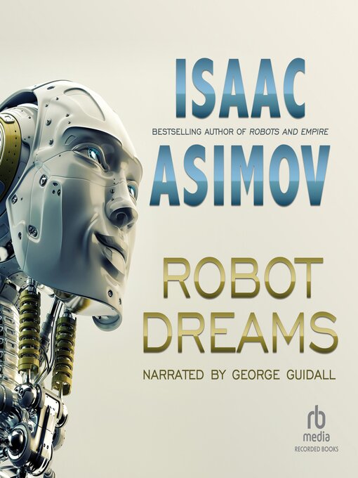 Title details for Robot Dreams by Isaac Asimov - Available